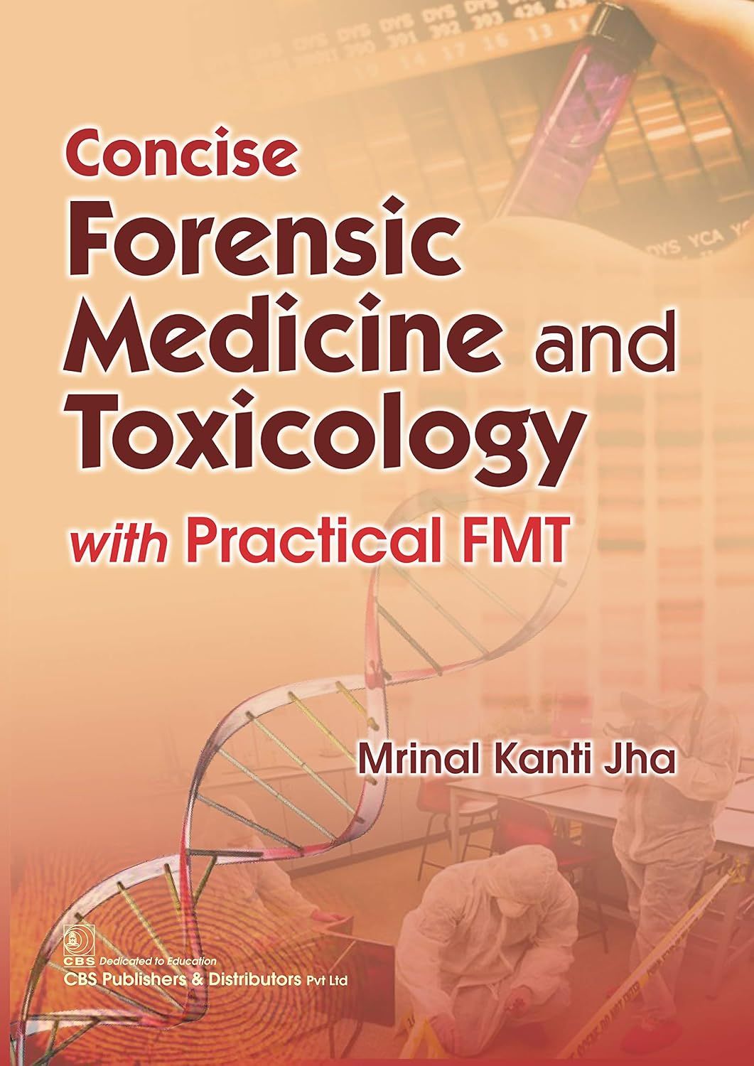 Concise Forensic Medicine and Toxicology with Practical FMT
