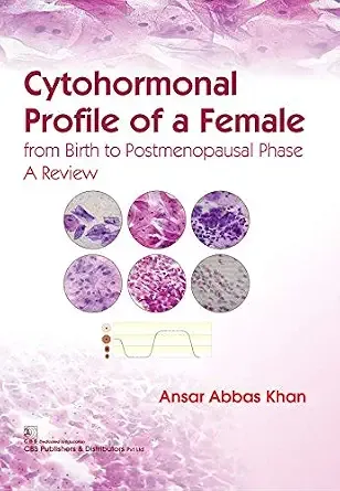 Cytohormonal Profile of a Female: A Review