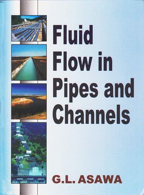 Fluid Flow in Pipes and Channels