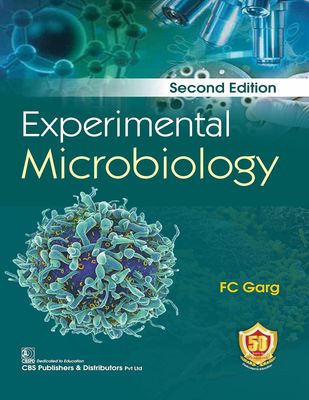 Experimental Microbiology, 2nd Edition – FC Garg