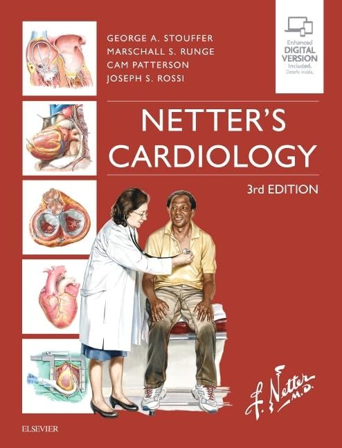 Netter’s Cardiology (Netter Clinical Science), 3rd edition