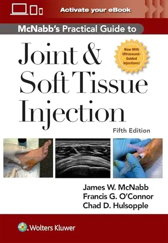 McNabb’s Practical Guide to Joint and Soft Tissue Injection, 5th edition