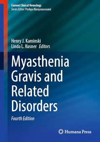 Myasthenia Gravis and Related Disorders (Current Clinical Neurology)