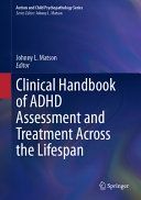 Clinical handbook of ADHD assessment and treatment across the lifespan