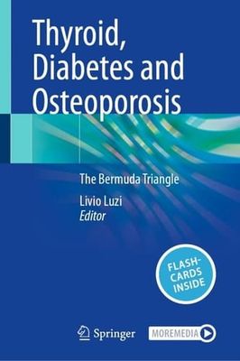 Thyroid, Diabetes and Osteoporosis