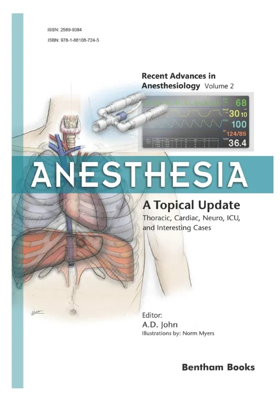 Anesthesia: A Topical Update – Thoracic, Cardiac, Neuro, ICU, and Interesting Cases
