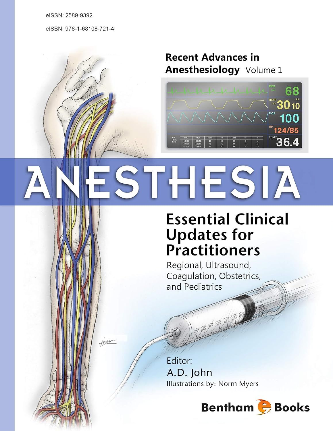 Anesthesia: Essential Clinical Updates for Practitioners – Regional, Ultrasound, Coagulation, Obstetrics and Pediatrics (Recent Advances in Anesthesiology Book 1), 63rd Edition