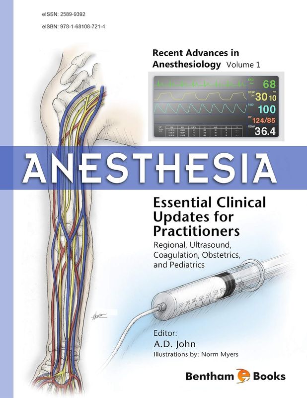 Anesthesia: Essential Clinical Updates for Practitioners – Regional, Ultrasound, Coagulation, Obstetrics and Pediatrics (Recent Advances in Anesthesiology Book 1), 63rd Edition