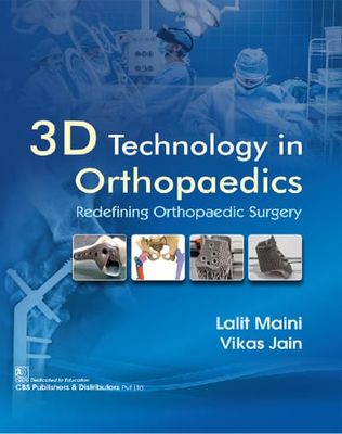3D Technology in Orthopaedics  Redefining Orthopaedic Surgery
