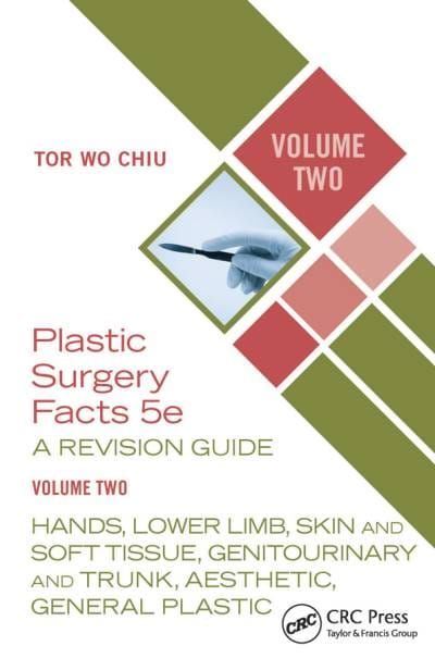 Plastic Surgery Facts 5e A REVISION GUIDE VOLUME TWO