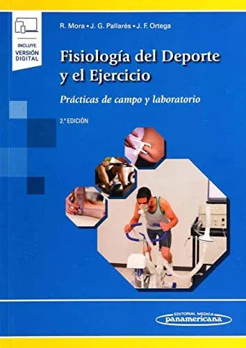 Fisiología Del Deporte y El Ejercicio: Prácticas De campo y Laboratorio, 2a Edición
