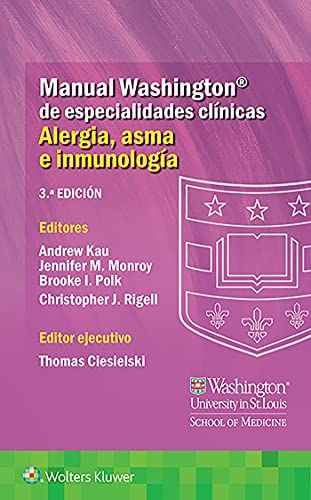 Manual Washington de especialidades clínicas. Alergia, asma e inmunología, 3a Edición
