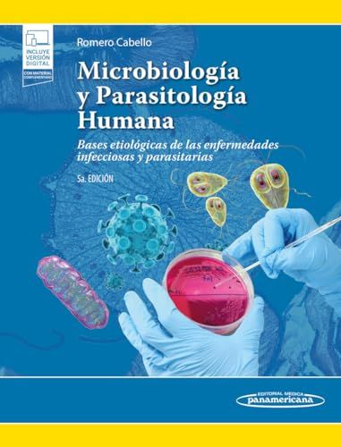 Microbiología y Parasitología Humana. Bases etiológicas de las enfermedades infecciosas y parasitarias, 5a edición