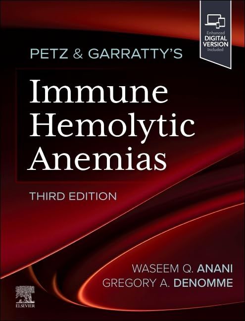 Petz &amp; Garratty’s Immune Hemolytic Anemias, 3rd edition