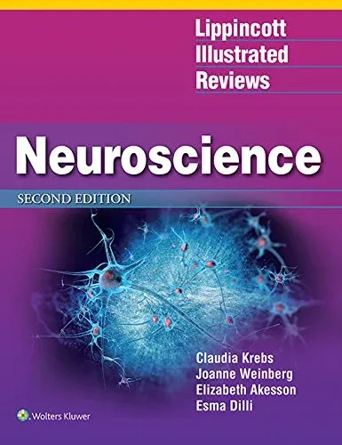 Lippincott Illustrated Reviews: Neuroscience, 2nd edition