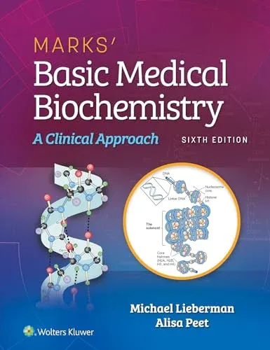 Marks’ Basic Medical Biochemistry: A Clinical Approach, 6th edition