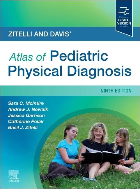 Zitelli and Davis’ Atlas of Pediatric Physical Diagnosis, 9th edition