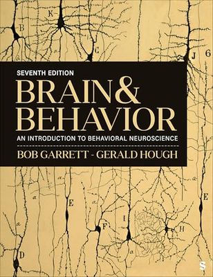 Brain &amp; Behavior: An Introduction to Behavioral Neuroscience, 7th edition