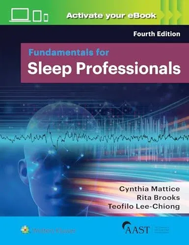 Fundamentals for Sleep Professionals, 4th edition