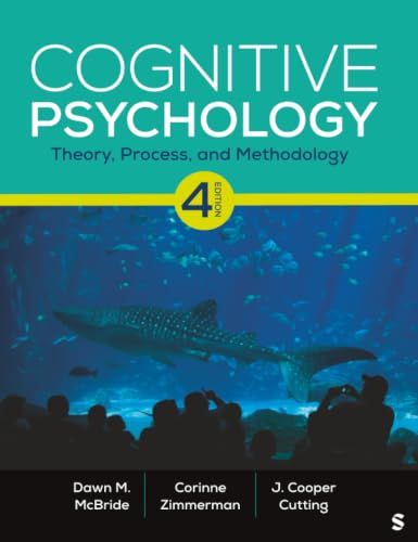 Cognitive Psychology: Theory, Process, and Methodology, 4th edition