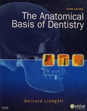 The Anatomical Basis of Dentistry
