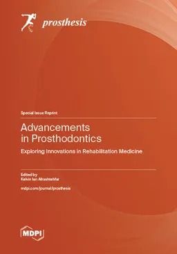 Advancements in Prosthodontics  Exploring Innovations in Rehabilitation Medicine