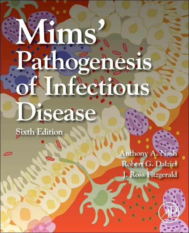 Mims’ Pathogenesis of Infectious Disease, 6th edition
