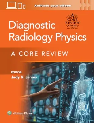 Diagnostic Radiology Physics: A Core Review