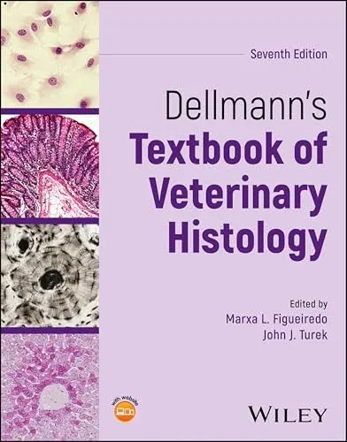Dellmann’s Textbook of Veterinary Histology, 7th edition