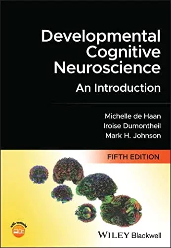 Developmental Cognitive Neuroscience: An Introduction, 5th edition