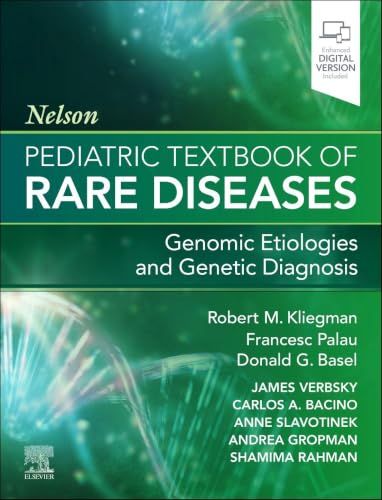 Nelson Pediatric Textbook of Rare Diseases: Genomic Etiologies and Genetic Diagnosis