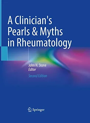 A Clinician’s Pearls &amp; Myths in Rheumatology, 2nd edition
