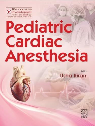 Pediatric Cardiac Anesthesia