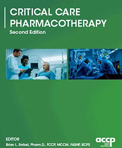 Critical Care Pharmacotherapy, 2nd Edition