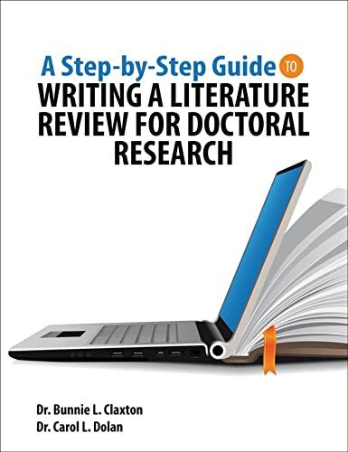 Step-by-Step Guide to Writing a Literature Review for Doctoral Research