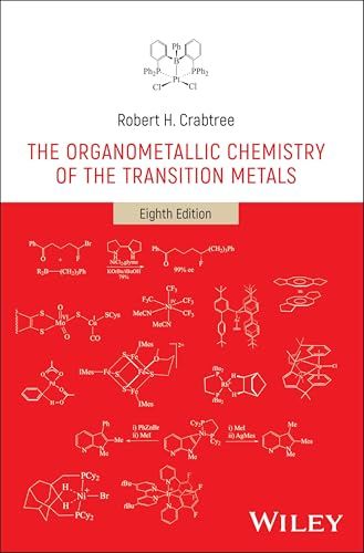 The Organometallic Chemistry of the Transition Metals, 8th Edition