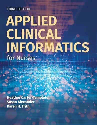 Applied Clinical Informatics for Nurses, 3rd Edition