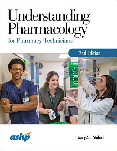 Understanding Pharmacology for Pharmacy Technicians, 2nd Edition