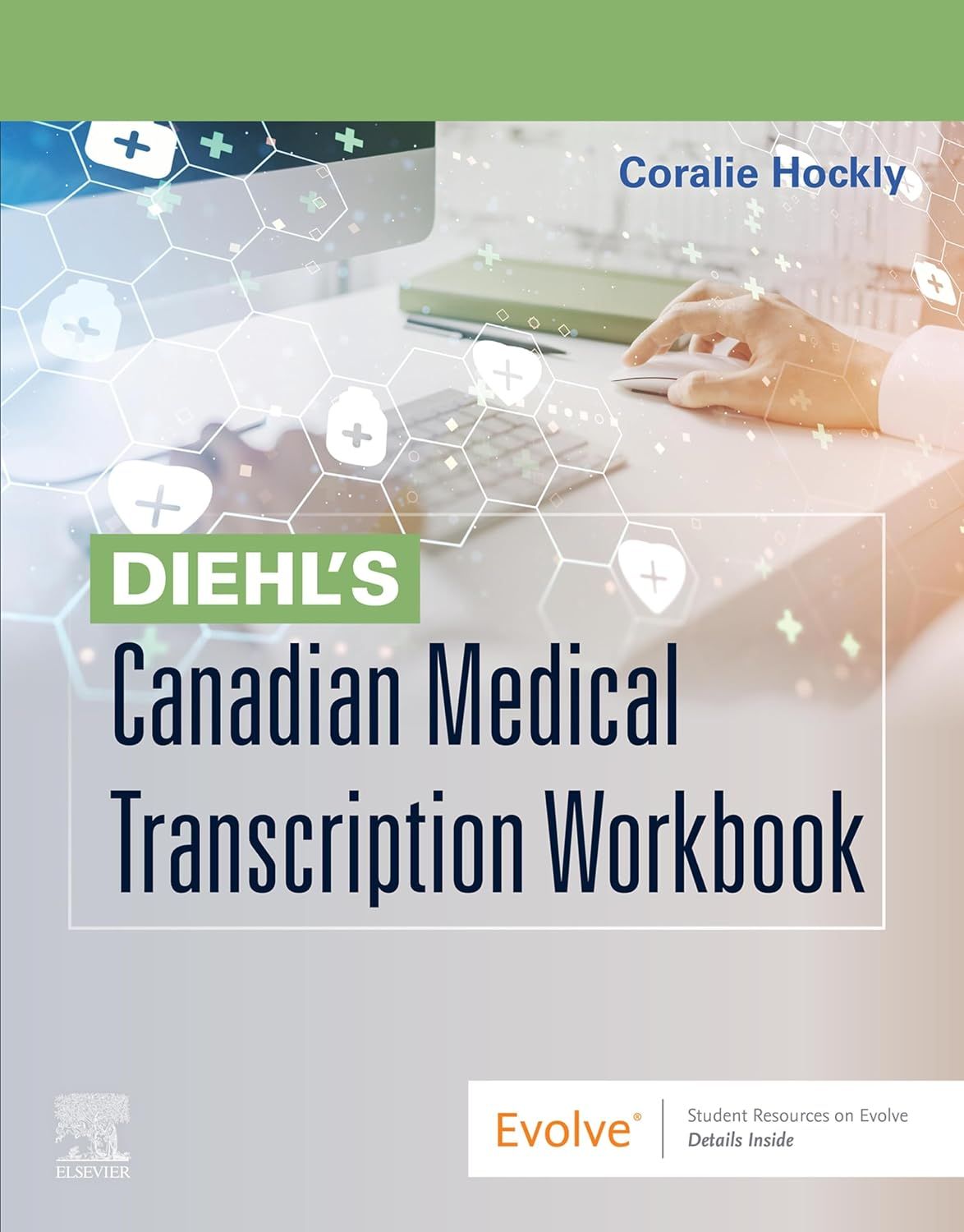 Diehl’s Canadian Medical Transcription Workbook