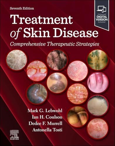 Treatment of Skin Disease: Comprehensive Therapeutic Strategies, 7th edition