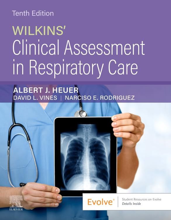 Wilkins’ Clinical Assessment in Respiratory Care, 10th edition