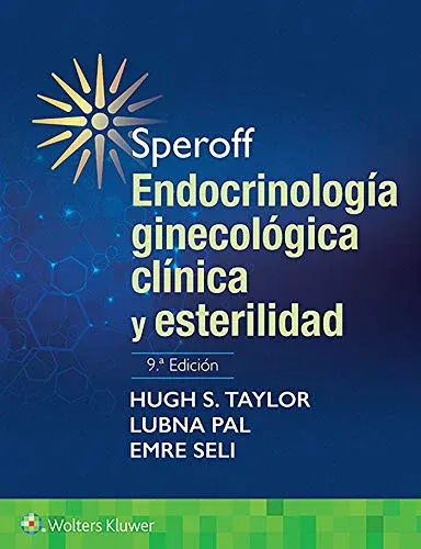 Speroff. Endocrinología ginecológica clínica y esterilidad, 9a edición
