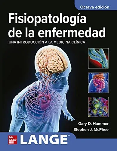 Fisiopatología de la enfermedad. Una Introducción a La Medicina Clínica, 8a Edición