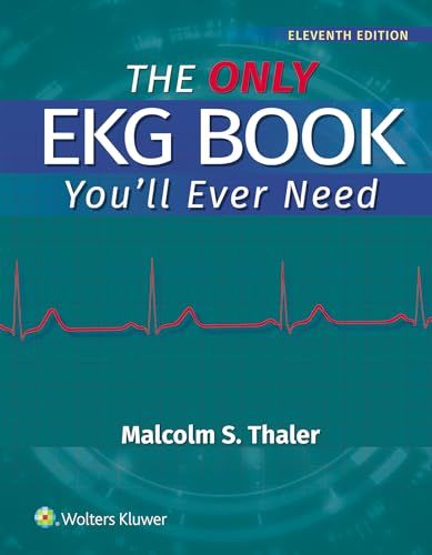The Only EKG Book You’ll Ever Need, 11th edition