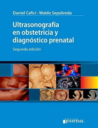 Ultrasonografía en obstetricia y diagnóstico prenatal, 2a edición