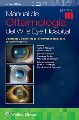 Wills Eye Hospital Manual of Ophthalmology: Diagnosis and Treatment of Eye Disease in the Office and Emergency Department, 8th Edition