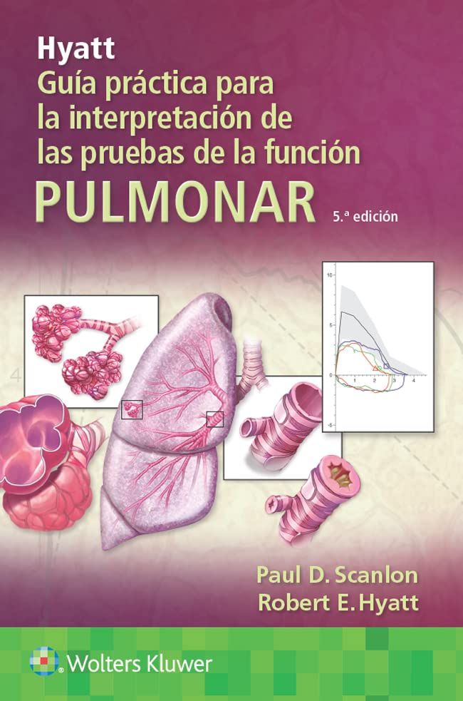 Hyatt. Guía práctica para la interpretación de las pruebas de la función pulmonar, 5a edición