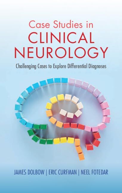 Case Studies in Clinical Neurology: Challenging Cases to Explore Differential Diagnoses