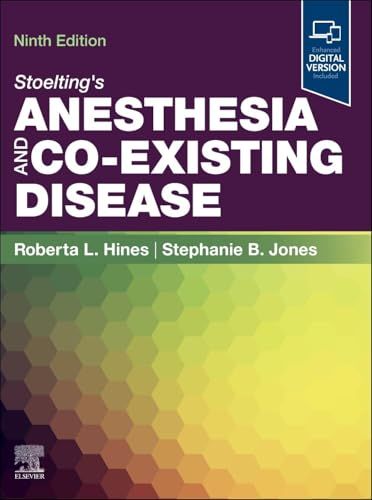 Stoelting’s Anesthesia and Co-Existing Disease, 9th edition