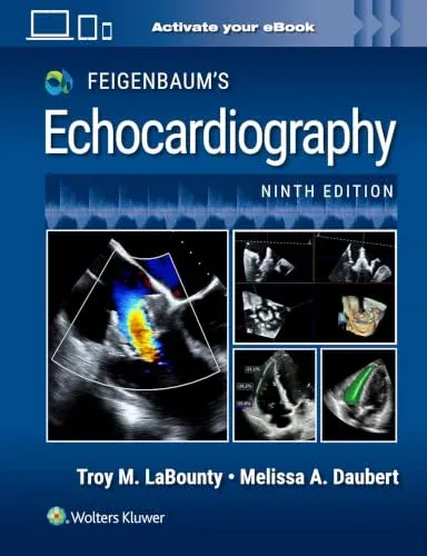Feigenbaum’s Echocardiography, 9th edition